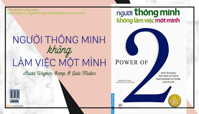 nguoi-thong-minh-khong-lam-viec-mot-minh