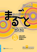 Marugoto - Ngôn Ngữ Và Văn Hoá Nhật Bản - Hiểu Biết Ngôn Ngữ  -  Sơ Cấp 2/ A2