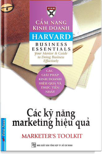 Cẩm Nang Kinh Doanh Harvard - Các Kỹ Năng Marketing Hiệu Quả