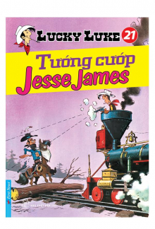 Lucky Luke 21 - Tướng Cướp Jesse James